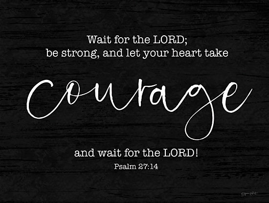 Annie LaPoint ALP2660 - ALP2660 - Courage - 16x12 bible verse, encouragement quote, Psalm 27:14, wait for the Lord, handwritten typography, black sign, calligraphy scripture, courage in God, Christian encouragement, spiritual strength from Penny Lane