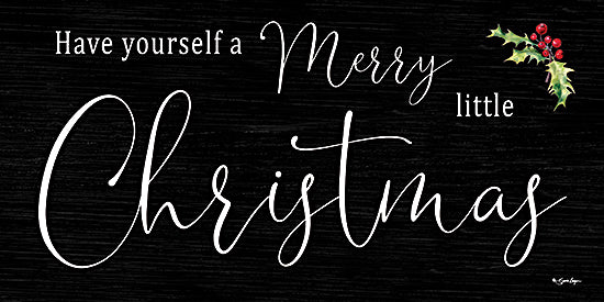 Susie Boyer BOY781 - BOY781 - Merry Little Christmas - 18x9 Have yourself a Merry Little Christmas, holiday greeting, holly illustration, black background, elegant script from Penny Lane