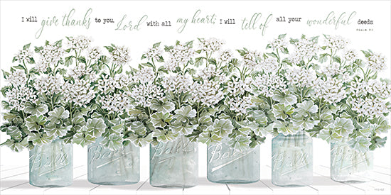 Cindy Jacobs CIN4844 - CIN4844 - Give Thanks - 18x9 Psalm 9:1, I will give thanks, white flowers, mason jars, Ball jars, geraniums, floral row, scripture art, religious wall art, inspirational quote, soft watercolor, farmhouse floral, white and green palette, faith based decor, gratitude verse, Bible verse, botanical flowers, glass jars, rustic floor, hand painted flowers, spiritual decor, feminine floral, word art, Christian art from Penny Lane