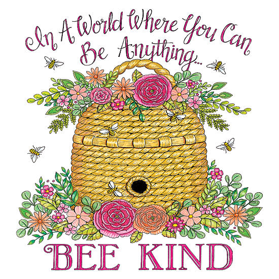 Deb Strain DS2357 - DS2357 - Bee Kind - 12x12 Bee Kind quote, beehive with flowers, kind message, hand-lettered text, bees and blossoms, positive thinking, floral and insect theme, vibrant colors, garden art from Penny Lane