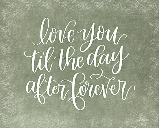 Imperfect Dust DUST1135 - DUST1135 - Love You til the Day After Forever - 16x12 love romantic forever green chalkboard script sentimental from Penny Lane