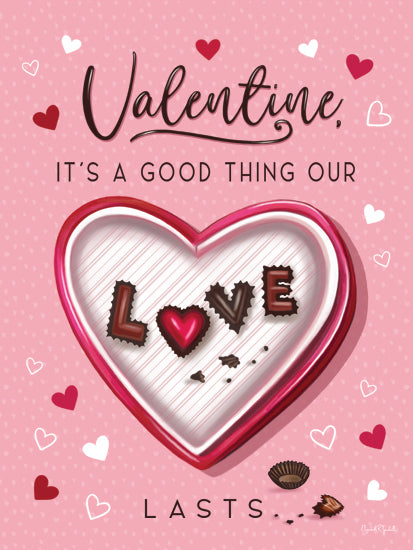 Elizabeth Tyndall ET553 - ET553 - It's a Good Thing Our Love Lasts - 12x16 valentine's day art, love lasts, chocolate candy heart, romantic message, pink heart background, humorous valentine, candy box from Penny Lane