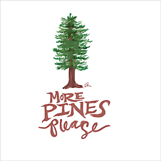Jessica Mingo JM679 - JM679 - More Pines Please - 12x12 Pine tree sketch, typography art, nature slogan, evergreen tree, hand lettered art, rustic minimalism from Penny Lane