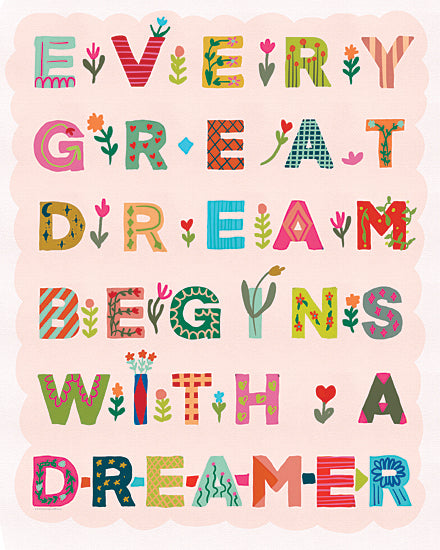 Kamdon Kreations KAM1086 - KAM1086 - Every Great Dream - 12x16 motivational quote, colorful letters, floral letters, positive message, whimsical typography, dreamer quote from Penny Lane