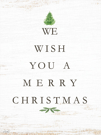 Kate Sherrill KS292 - KS292 - We Wish You a Merry Christmas - 12x16 We wish you a Merry Christmas, Christmas tree, greenery design, vertical text tree shape, minimalist holiday greeting, KShull from Penny Lane