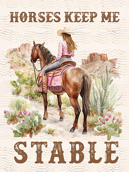 lettered & lined LET1291 - LET1291 - Horses Keep Me Stable - 12x16 cowgirl on horseback, desert trail, pink western wear, humorous horse quote, rustic landscape, feminine equestrian art from Penny Lane
