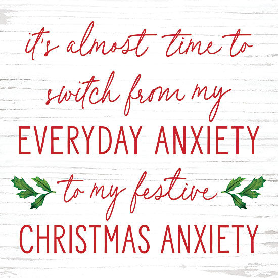 lettered & lined LET585 - LET585 - Christmas Anxiety   - 12x12 christmas anxiety quote, festive humor, seasonal transition, everyday anxiety, red text, handwritten script, holly decoration from Penny Lane