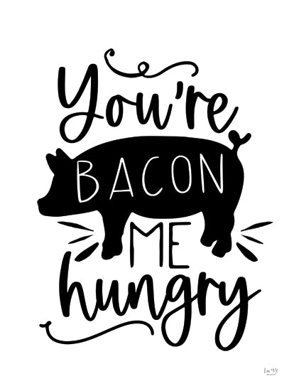 Lux + Me Designs LUX1026 - LUX1026 - You're Bacon Me Hungry - 12x16 Funny pig sign, food pun, bacon humor, kitchen decor, pig silhouette, rustic typography, black and white, humorous wall art from Penny Lane