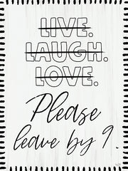 LUX1135 - Live, Laugh, Love (Please Leave by 9) - 12x16