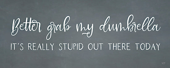 Lux + Me Designs LUX126 - LUX126 - Dumbrella   - 20x8 Better grab my umbrella, wall art, home decor, typography, gift, decorative artwork from Penny Lane