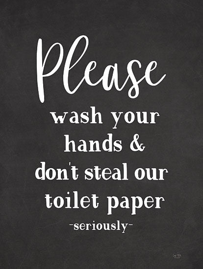 Lux + Me Designs LUX297 - LUX297 - Don't Steal   - 12x16 Wash hands don't steal toilet paper, wall art, home decor, typography, gift, decorative artwork from Penny Lane
