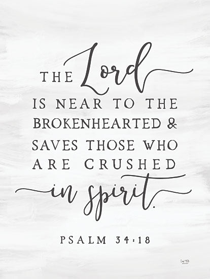 Lux + Me Designs LUX591 - LUX591 - The Lord is Close   - 12x16 Psalm 34:18, Lord is near the brokenhearted, crushed in spirit, comforting scripture, religious encouragement, Bible verse wall art, Christian faith from Penny Lane