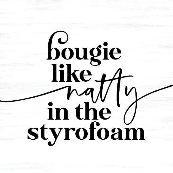 Lux + Me Designs LUX816 - LUX816 - Bougie Like   - 12x12 bougie like natty in the styrofoam, playful typography, word art, fun quote, song lyrics from Penny Lane