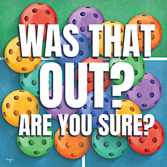Mollie B. MOL2800 - MOL2800 - Was That Out? - 12x12 colorful pickleballs, sports debate, game decision, recreational fun, vibrant design, playful theme, humorous competition from Penny Lane
