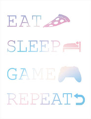 MS261 - Eat, Sleep, Game, Repeat - 12x16