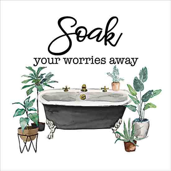 Masey St. Studios MS280 - MS280 - Soak Your Worries Away - 12x12 soak, relaxation, bathtub, plants, greenery, bathroom decor, self-care, typography, inspirational quote from Penny Lane