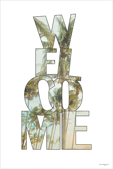 Catch A Star Fine Art STAR202 - STAR202 - Welcome Palms - 12x18 Welcome text with palm trees, tropical nature overlay, green landscape typography, paradise message, beach welcome from Penny Lane
