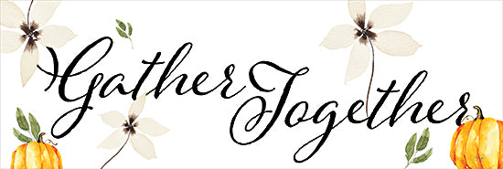 Yass Naffas Designs YND261 - YND261 - Gather Together Fall Time - 36x12 gather together, pumpkins, cream flowers, calligraphy, fall decor, soft autumn colors, rustic style, seasonal text from Penny Lane