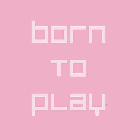 Yass Naffas Designs YND402 - YND402 - Born to Play - 12x12 Born to Play phrase, soft pinks, rounded digital font, minimalist style, passion for gaming, motivational gamer quote from Penny Lane