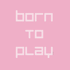 YND402 - Born to Play - 12x12