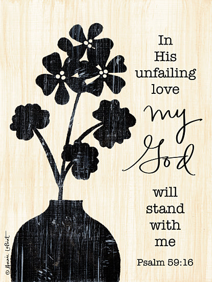 Annie LaPoint ALP2182 - ALP2182 - My God - 12x16 Religious, In His Unfailing Love My God Will Stand With Me, Bible Verse, Psalms, Flowers, Stencil, Typography, Signs from Penny Lane