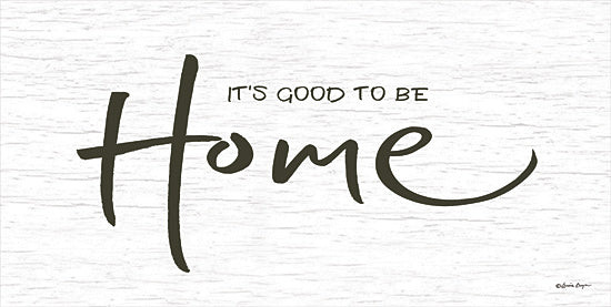 Susie Boyer BOY492 - BOY492 - It's Good to be Home    - 18x9 Signs, Typography, Good to be Home from Penny Lane