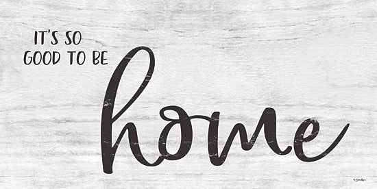 Susie Boyer BOY511 - BOY511 - It's So Good to Be Home      - 18x9 It's so Good to be Home, Home, Family, Inspirational, Signs from Penny Lane