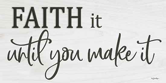 Susie Boyer BOY532 - BOY532 - Faith It Until You Make It   - 18x9 Faith, Don't Give Up, Motivational, Black & White, Calligraphy, Signs from Penny Lane