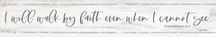 BOY669 - I Will Walk By Faith - 36x6