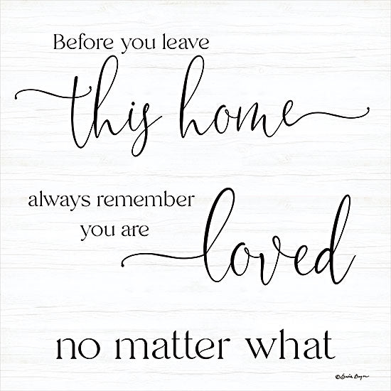 Susie Boyer BOY716 - BOY716 - You Are Loved - 12x12 Inspirational, Young Adults, Teens, Before You Leave This Home, You are Loved, Typography, Signs, Textual Art, Black & White from Penny Lane