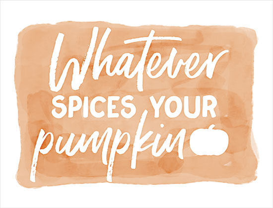 Dogwood Portfolio DOG223 - DOG223 - Whatever Spices Your Pumpkin - 16x12 Halloween, Humor, Typography, Signs, Whatever Spices Your Pumpkin, Pumpkin, Fall from Penny Lane