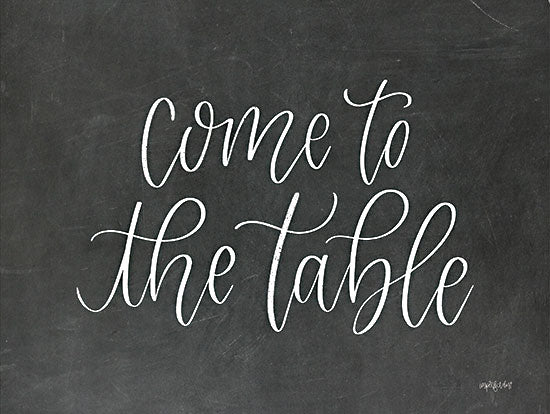 Imperfect Dust DUST1082 - DUST1082 - Come to the Table - 16x12 Kitchen, Come to the Table, Typography, Signs, Textual Art, Chalkboard, Black & White from Penny Lane