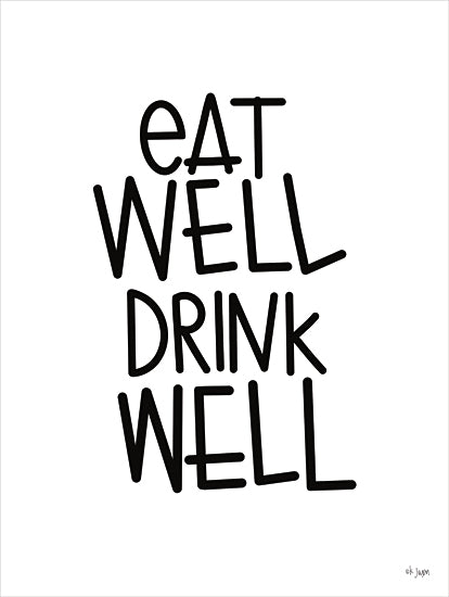 JAXN Blvd. JAXN649 - JAXN649 - Eat Well, Drink Well - 12x16 Kitchen, Typography, Signs, Eat Well Drink Well, Black & White from Penny Lane