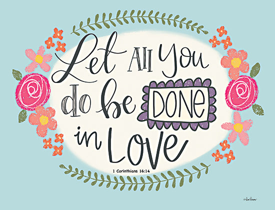 Lisa Larson LAR427 - LAR427 - Let All You Do - 16x12 Be Done in Love, Flowers, Greenery, Bible Verse, Corinthians, Religious, Signs from Penny Lane