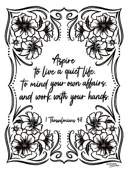 Michele Norman MN348 - MN348 - A Quiet Life - 12x16 A Quiet Life, Bible Verse, Thessalonians, Religious, Flowers, Black & White, Typography, Signs from Penny Lane