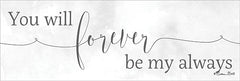 SB599 - Forever be My Always  - 18x6