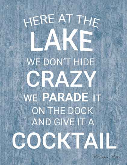 Susan Ball SB778 - SB778 - At the Lake - 12x16 Signs, Typography, Lake, Dock, Cocktail, Humor from Penny Lane