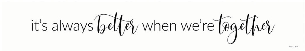 Susan Ball SB860 - SB860 - Better Together   - 36x6 Better Together, Family, Love, Couples, Signs from Penny Lane