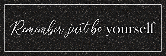 Yass Naffas Designs YND221 - YND221 - Just Be Yourself - 18x6 Motivational, Remember Just Be Yourself, Tween, Typography, Signs from Penny Lane