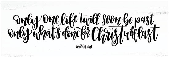 Imperfect Dust DUST296 - Only One Life - 18x6 Only One Life, Religious, Rhyme, Signs from Penny Lane