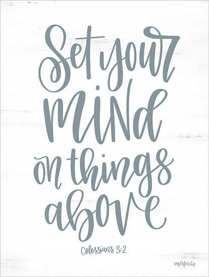 Imperfect Dust DUST452 - DUST452 - Set Your Mind on Things Above II - 12x16 Colossians, Signs, Calligraphy, Bible Verse, Religious from Penny Lane
