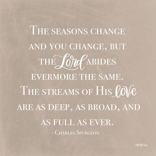 Imperfect Dust DUST458 - DUST458 - Evermore the Same - 12x12 Signs, Charles Spurgeon, Quotes, Typography, Religious from Penny Lane