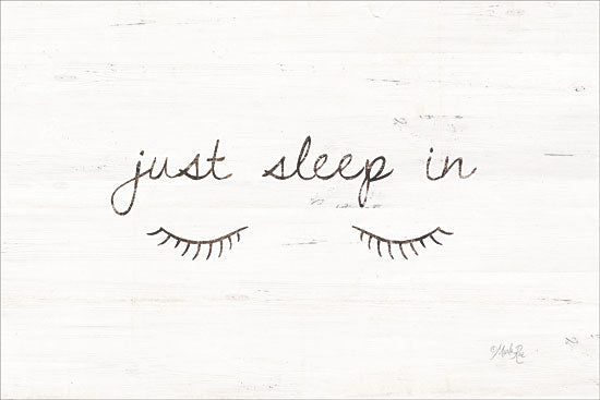 Marla Rae MAZ5398 - Just Sleep In - 18x12 Just Sleep In, Eye Lashes, Bedroom, Signs from Penny Lane
