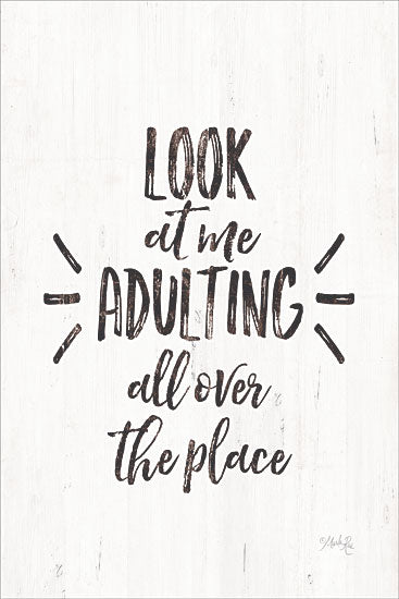Marla Rae MAZ5417 - Look at Me Adulting - 12x18 Adulting, Humorous, Signs, Black & White from Penny Lane