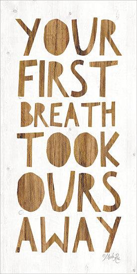 Marla Rae MAZ5445 - Your First Breath Took Ours Away - 12x24 Your First Breath, Children, Babies, Kid's Art, Signs from Penny Lane