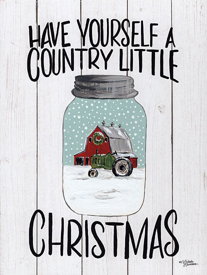 Michele Norman MN154 - Have Yourself a Country Little Christmas - 12x16 Have Yourself a Merry Little Christmas, Farm, Barn, Glass Jar from Penny Lane