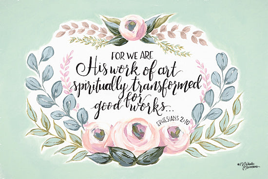 Michele Norman MN179 - MN179 - His Work of Art - 18x12 His Work of Art, Flowers, Greenery, Bible Verse, Ephesians, Religious from Penny Lane
