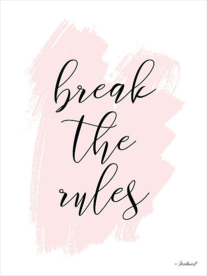 Martina Pavlova PAV105 - Break the Rules - 12x16 Break the Rules, Calligraphy, Tween, Signs from Penny Lane
