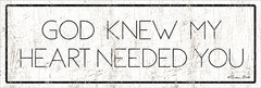 SB718 - God Knew My Heart Needed You - 18x6