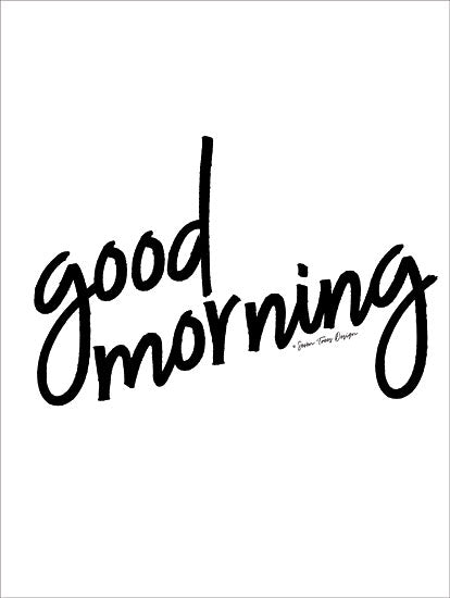 Seven Trees Design ST468 - Good Morning - 12x16 Good Morning, Black & White, Calligraphy from Penny Lane